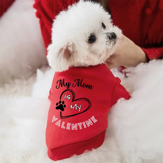 My Mom Is My Valentine,  Dogs Hoodie Sweater